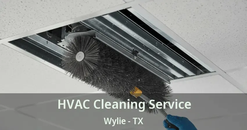 HVAC Cleaning Service Wylie - TX