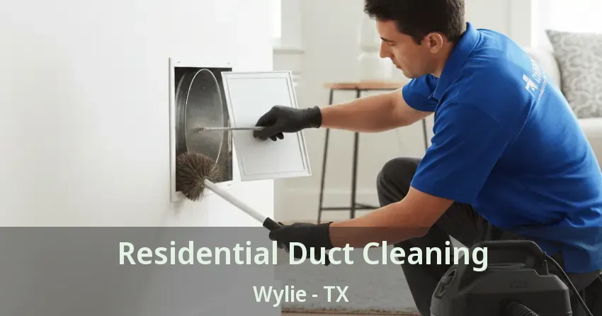 Residential Duct Cleaning Wylie - TX